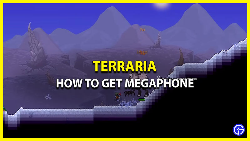 Get a Megaphone in Terraria