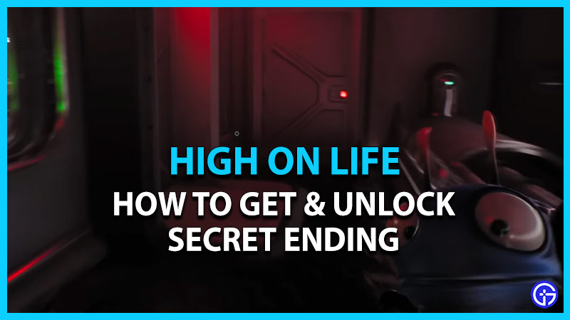 high on Life get secret ending