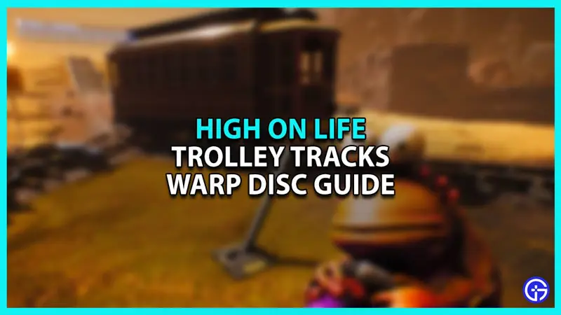 Trolley Tracks Warp Disc Guide in High On Life