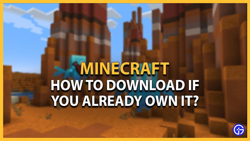 how to download minecraft if you already own it