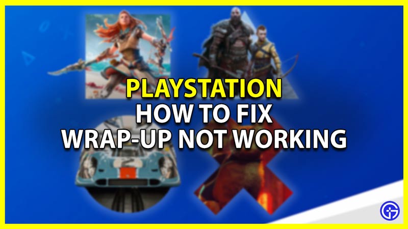 playstation wrap up not working fix