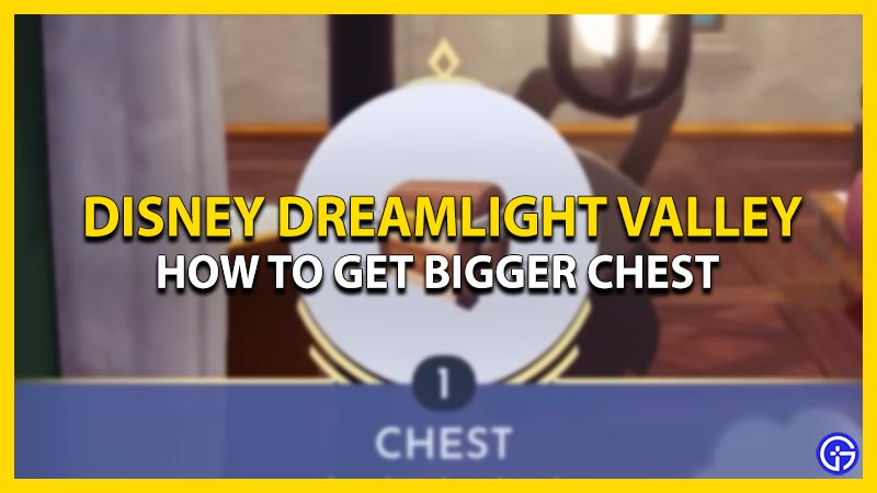 how to get bigger chest dreamlight valley