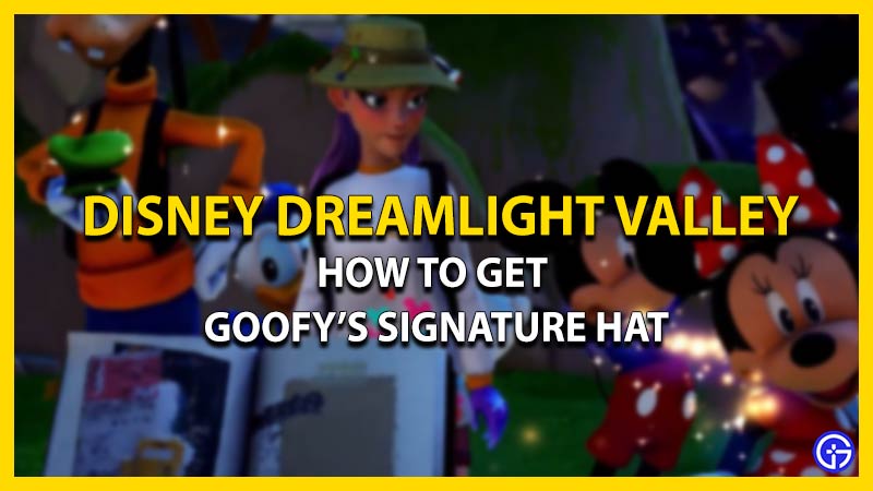 Get Goofy's Signature Hat Disney Dreamlight Valley