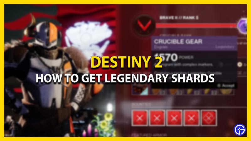Get Legendary Shards in Destiny 2