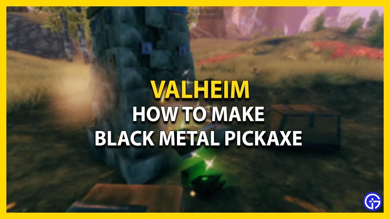Black Metal Pickaxe in Valheim