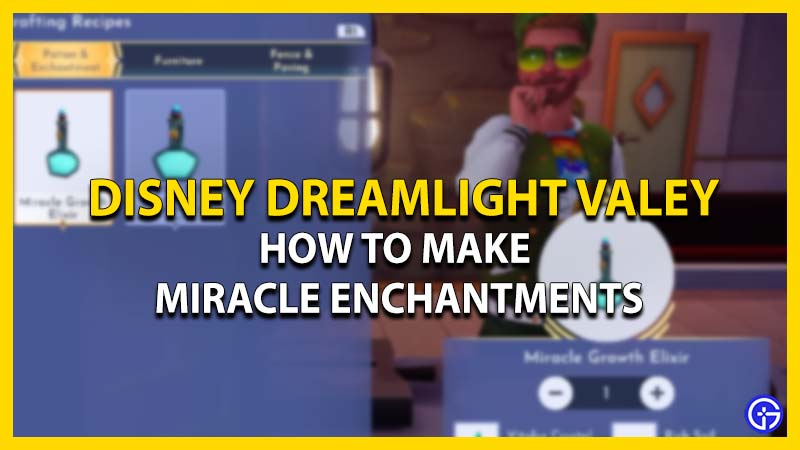 Miracle Enchantments in Disney Dreamlight Valley