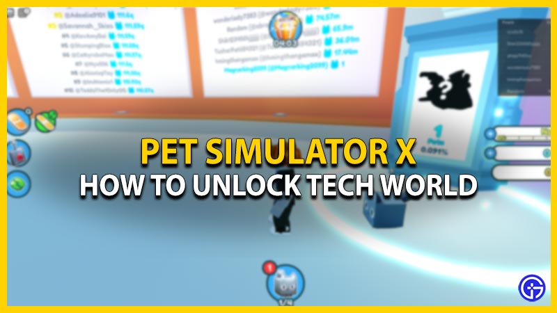 unlock Tech World Pet Simulator X