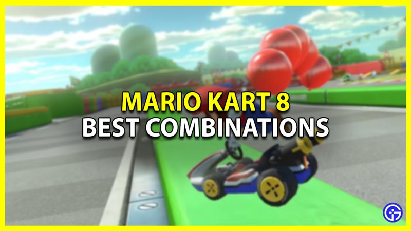 best driver and car combos in mk 8 deluxe