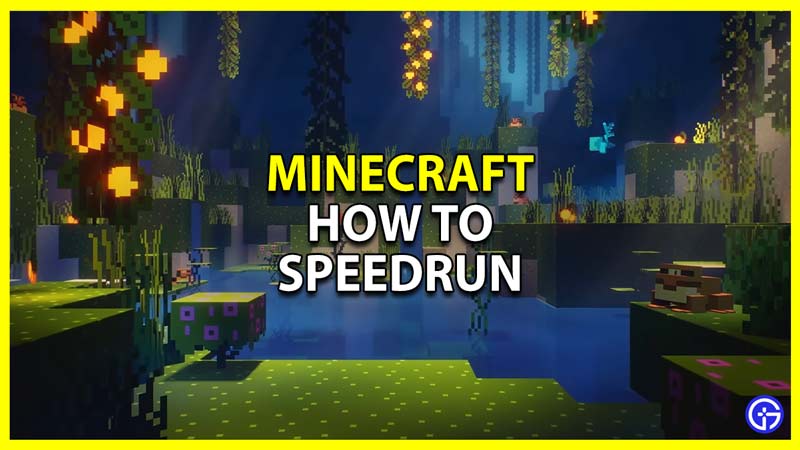 how to speedrun minecraft