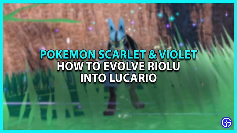 How to evolve Riolu in Pokemon Scarlet and Violet