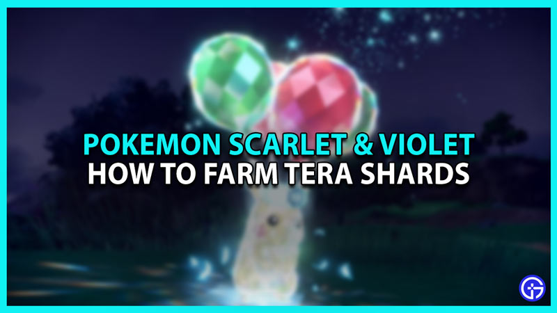How to farm Tera Shards in Pokemon Scarlet and Violet