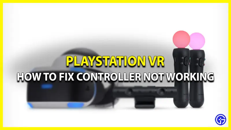 PS4 VR Controller not working