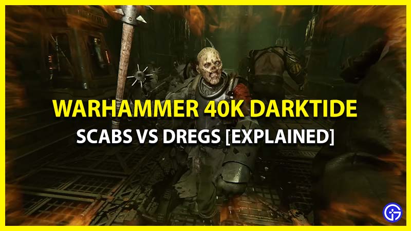 Scabs vs Dregs WH40K Darktide