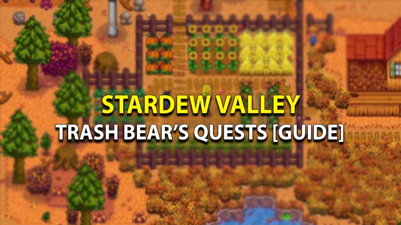 Trash Bear Quest in Stardew Valley