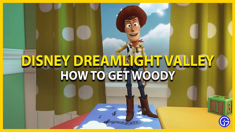 Get Woody in Dreamlight Valley