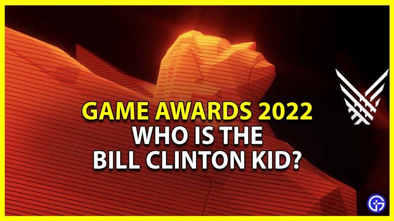 game awards 2022 crasher bill clinton kid