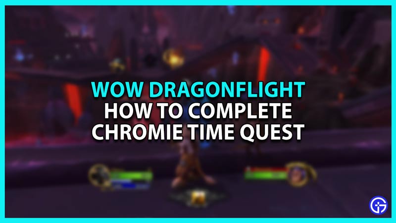 Chromie Time quest in WoW Dragonflight