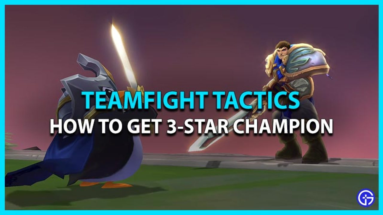 hvis forsigtigt Utilfreds Teamfight Tactics: How To Get 3-Star - Gamer Tweak