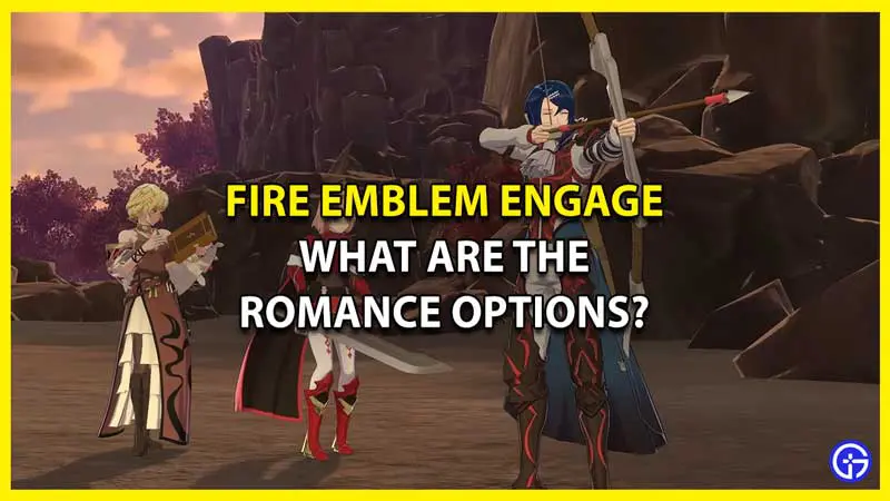 Are there Romance & Marriage Options in Fire Emblem Engage