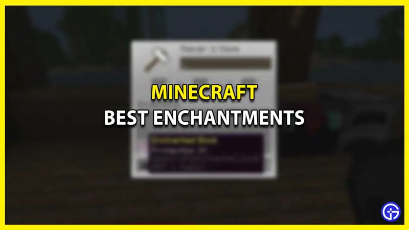 Best Enchantments in Minecraft