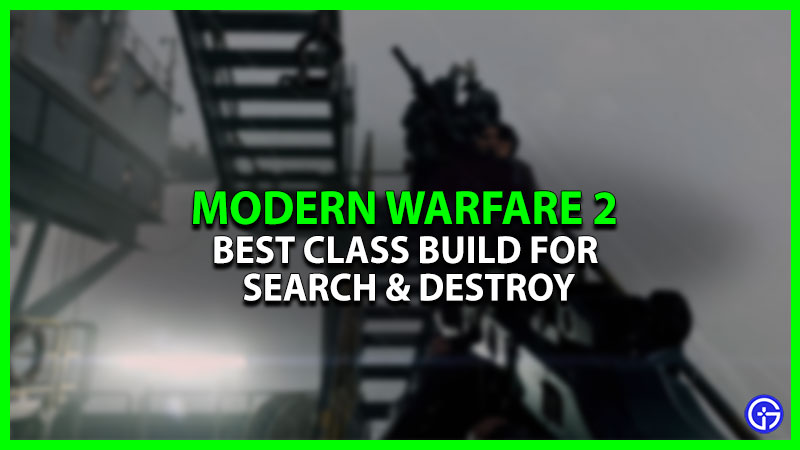 Best Search & Destroy Class For COD Modern Warfare 2