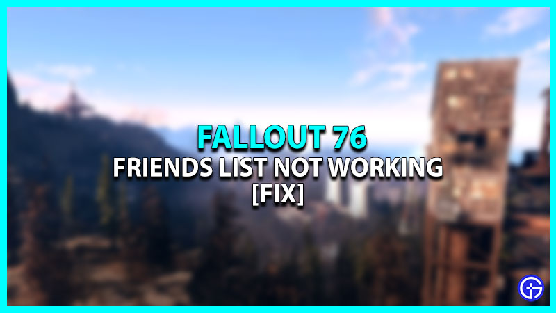 Friends List Not Working In Fallout 76