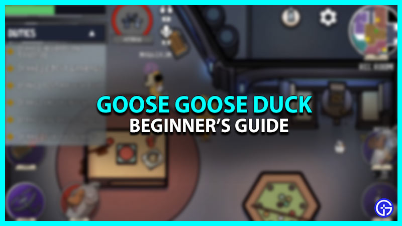 Goose Goose Duck Beginner's Guide