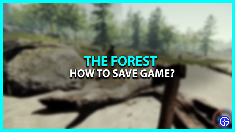 How To Save Game In The Forest