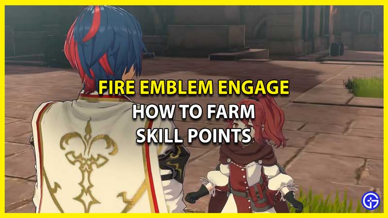 How to Farm Skill Points in Fire Emblem Engage