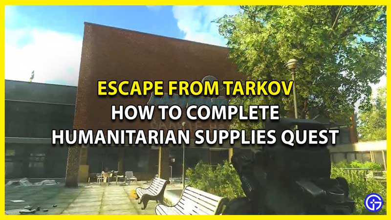 How to Finish Humanitarian Supplies Peacekeeper Quest in Escape from Tarkov