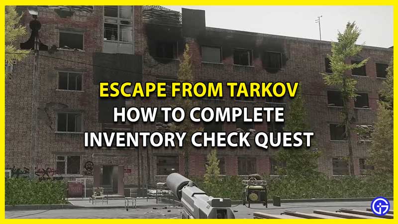 How to Finish Inventory Check Quest in Escape from Tarkov