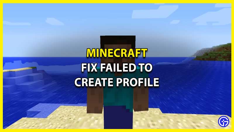 How to Fix Failed to Create Profile in Minecraft