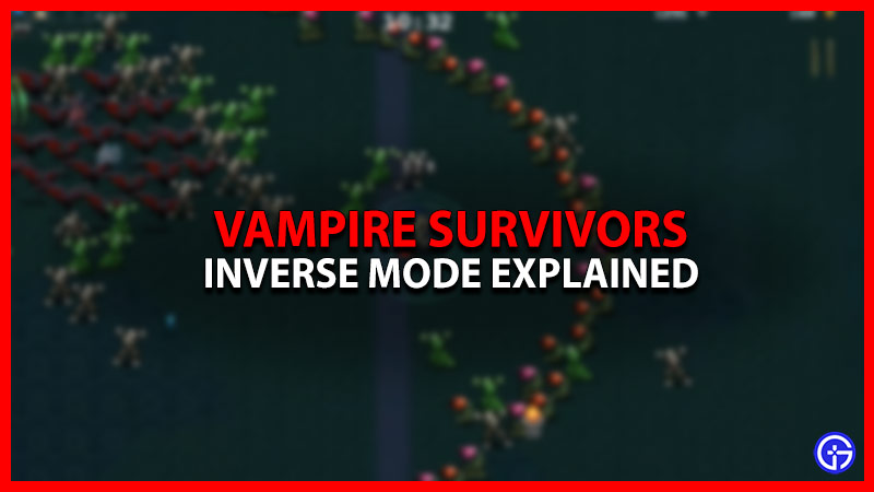Inverse Mode In Vampire Survivors