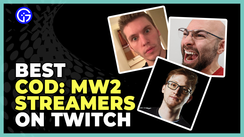 MW2 Best Twitch Streamers List