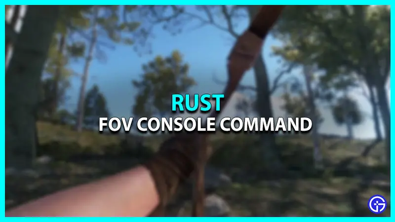 Rust FOV Command