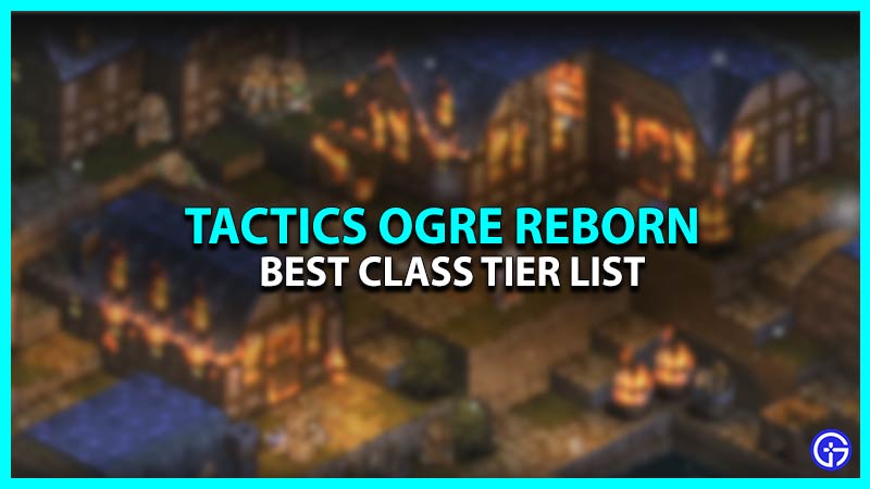 Tactics Ogre Best Class Tier List