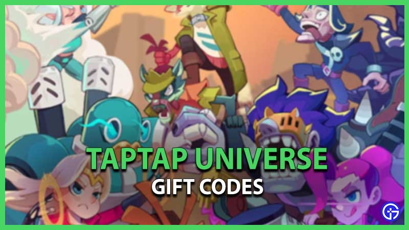 TapTap Universe Gift Codes Redeem