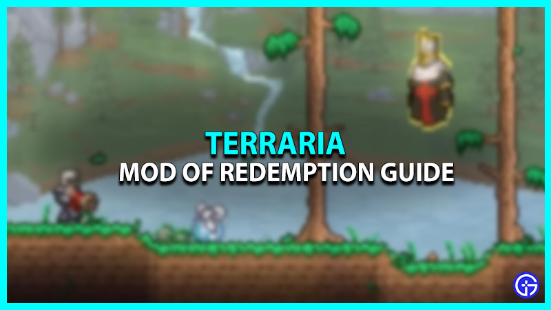 Terraria Mod Of Redemption Guide