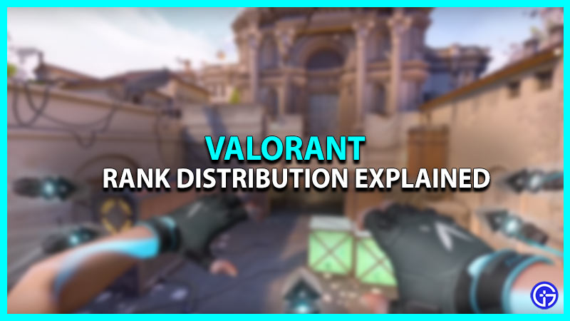 Valorant Rank Distribution Explained