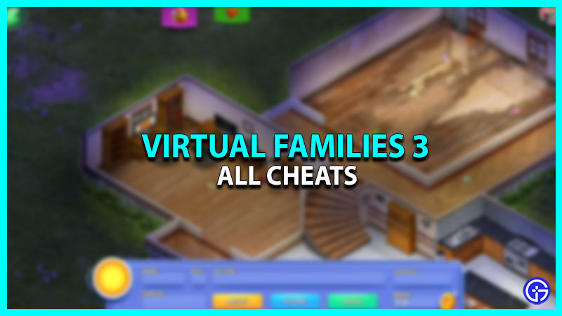 Virtual Families 3 Cheats