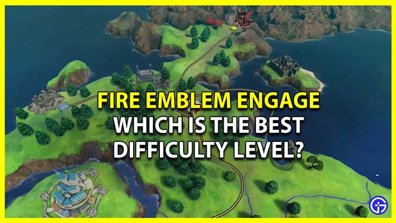 Which Difficulty to Choose in Fire Emblem Engage