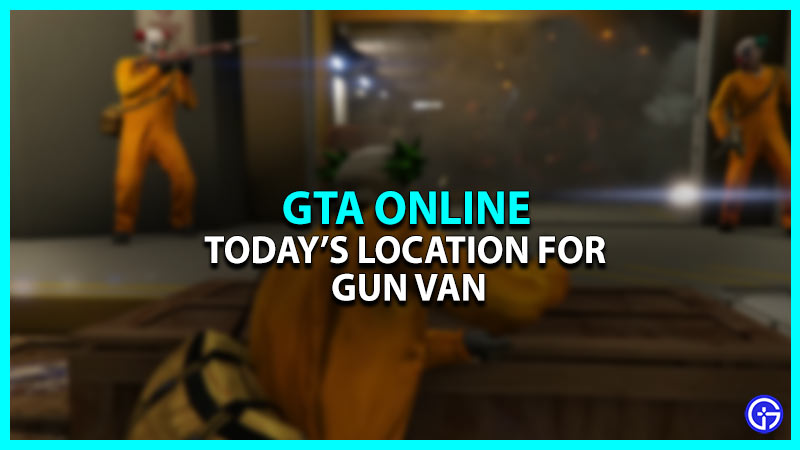 Where Is Gun Van Today In GTA Online