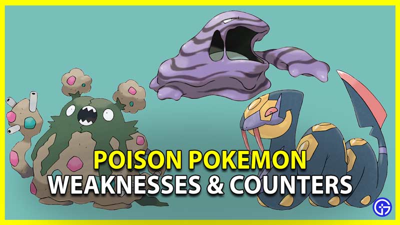 poison pokemon weakness resistance and strengths