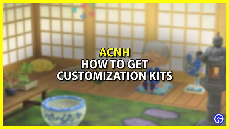 How to Get More Customization Kits in Animal Crossing New Horizons