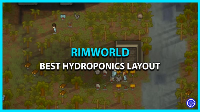 best hydroponics layout rimworld