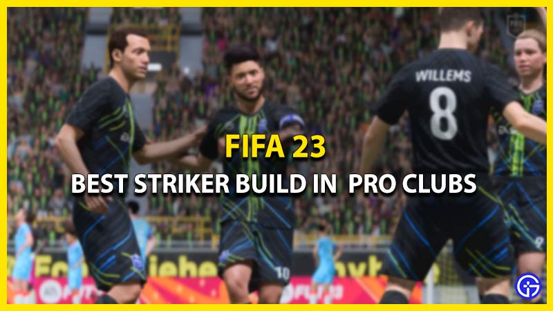 best striker build in FIFA 23