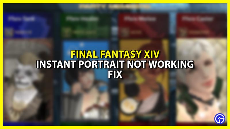 How to Fix Instant Portrait Resetting and Not Working Issue in FFXIV