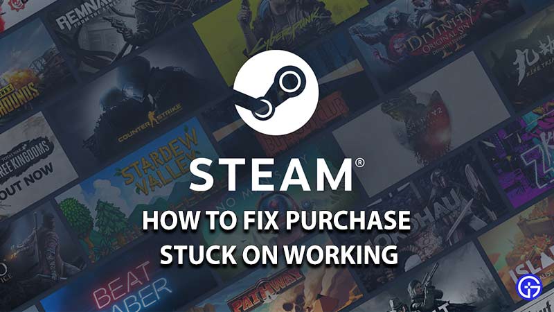 Fix Stuck on Purchase Error Steam