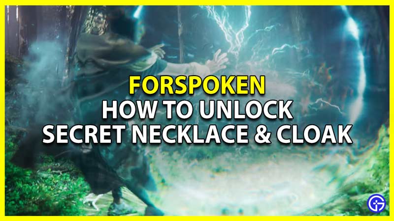 how to unlock and craft the secret necklace and cloak in forspoken