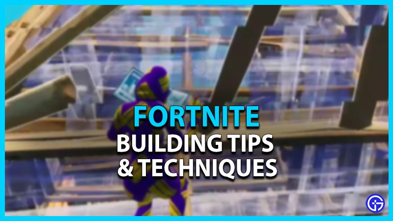fortnite building tips